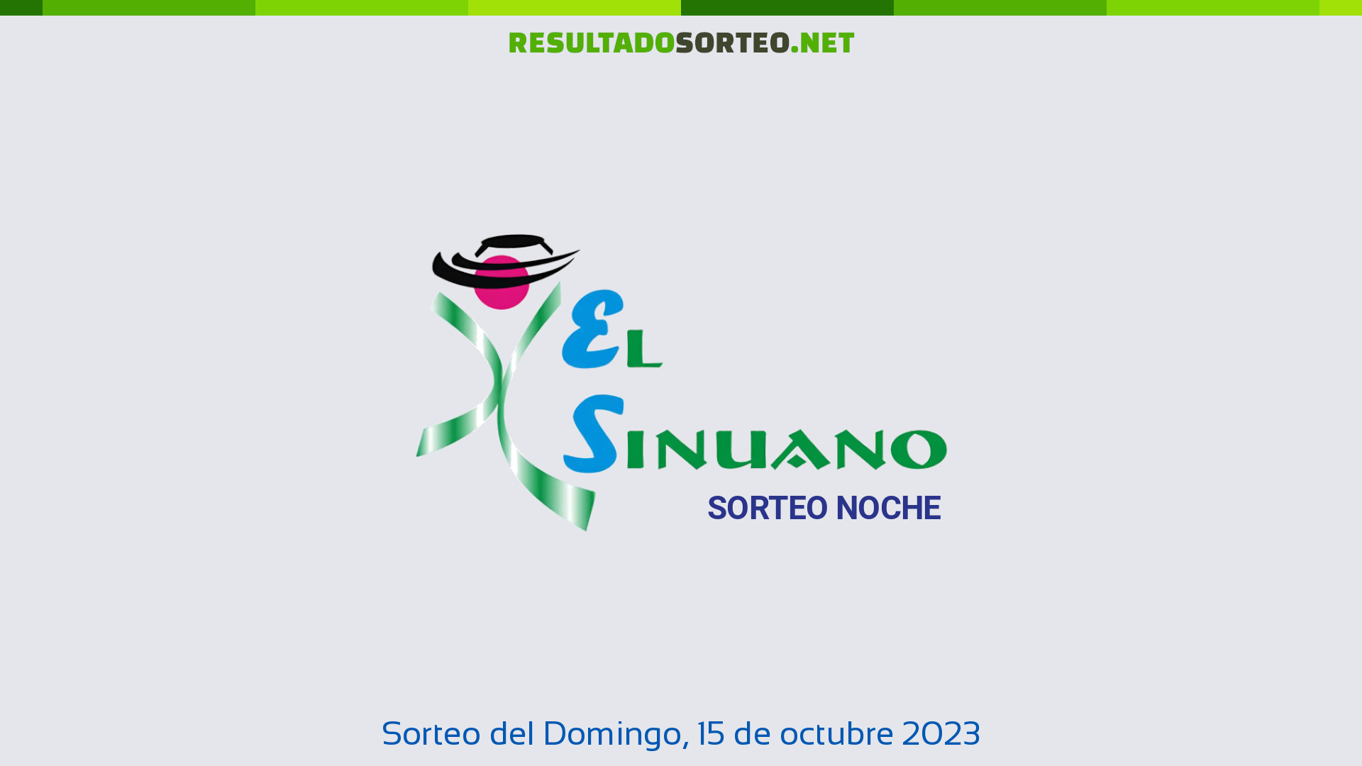 Sinuano Noche. Sorteo del día 15 de octubre de 2023