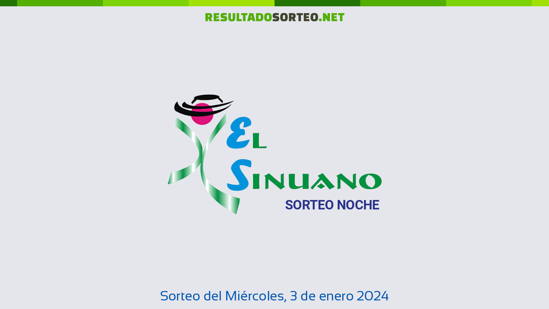 Sinuano Noche. Sorteo del día 3 de enero de 2024