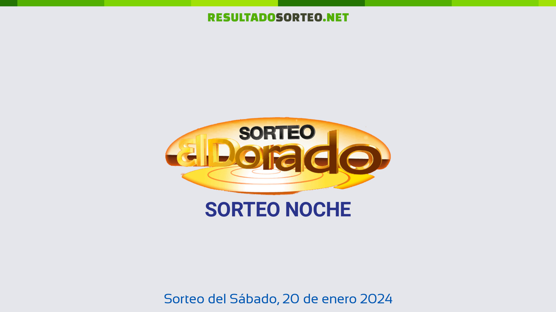 Dorado Noche. Sorteo del día 20 de enero de 2024