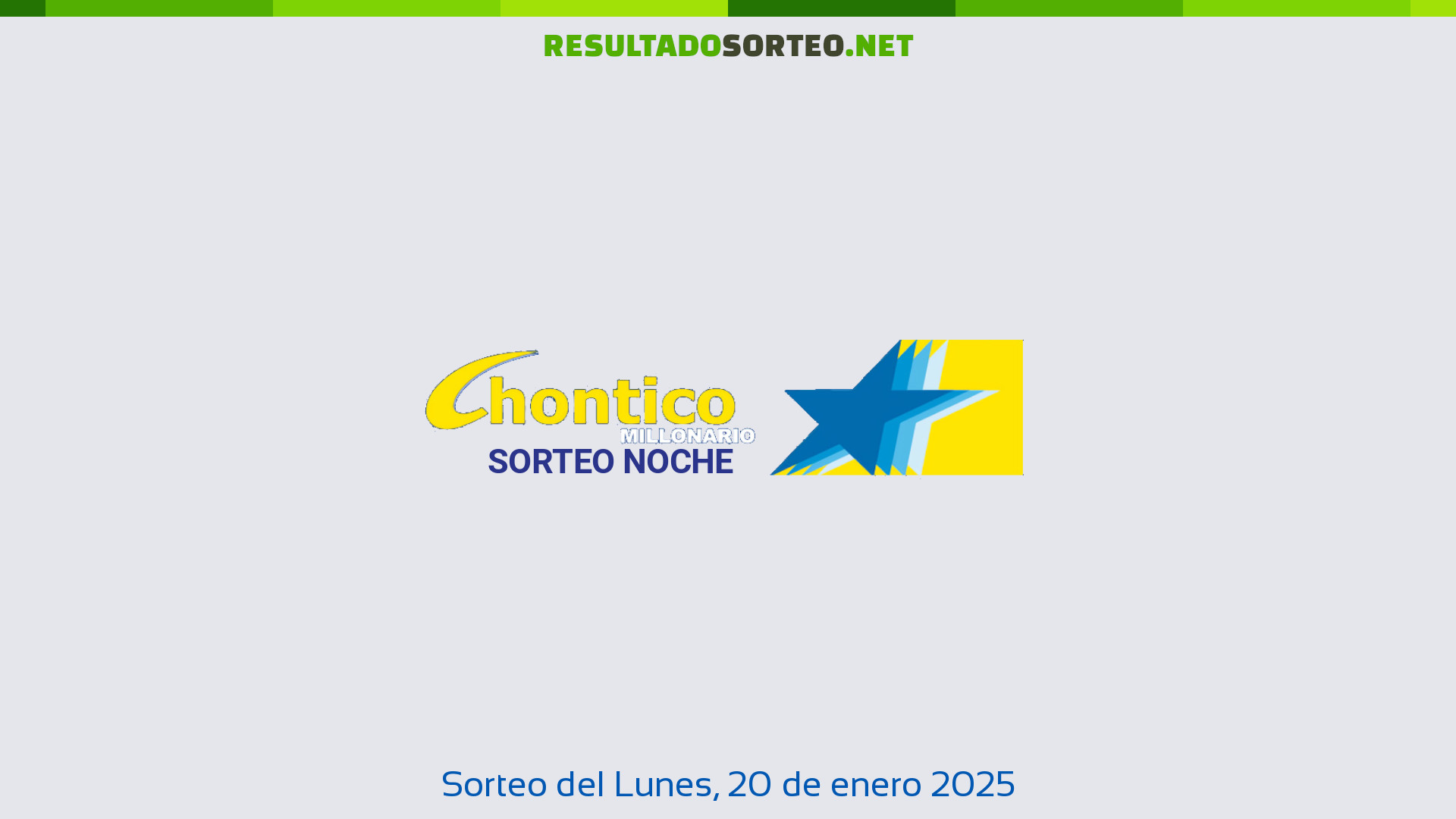 Chontico Noche. Sorteo del día 20 de enero de 2025