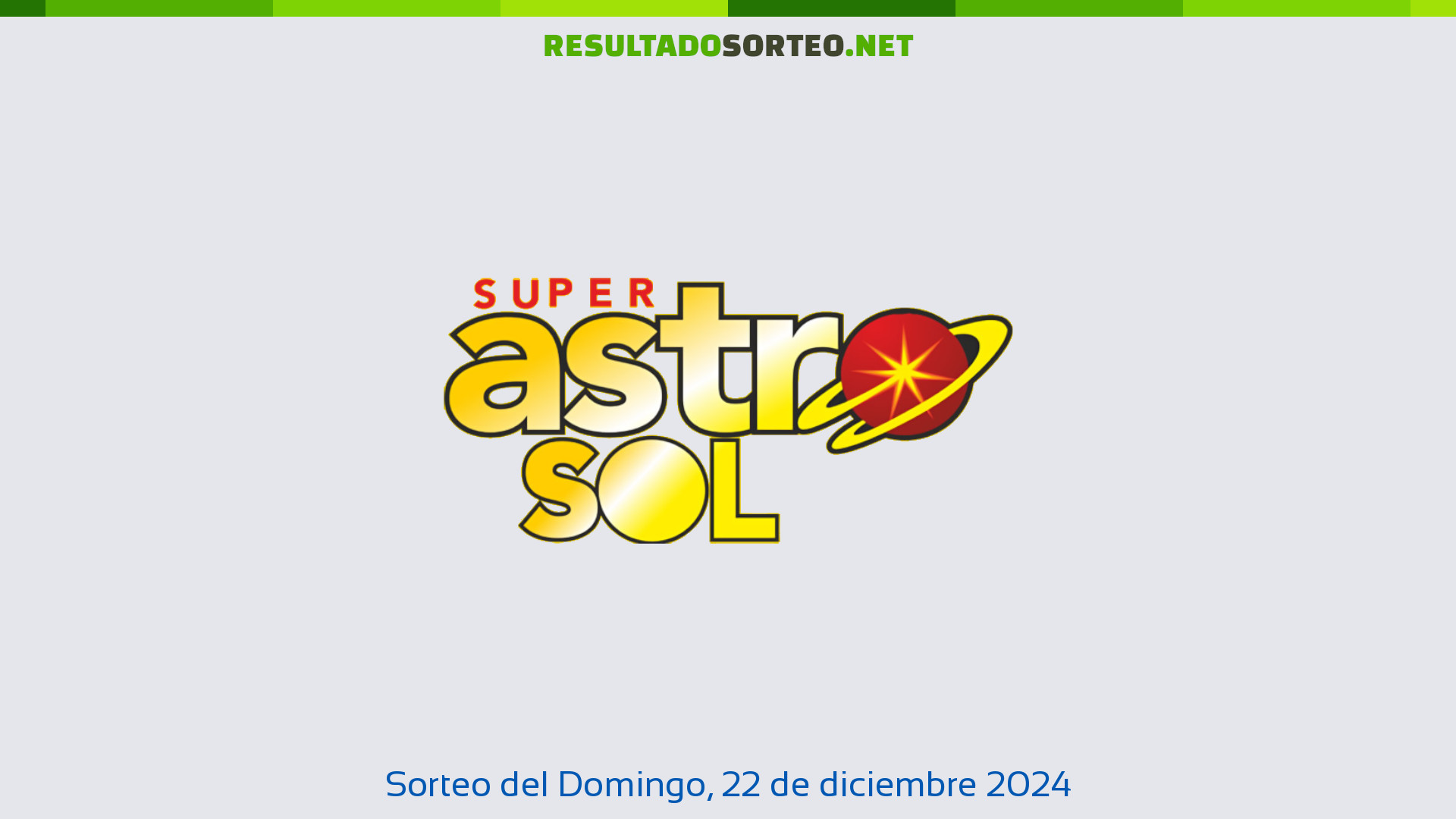 Astro Sol Sorteo Del Día 22 De Diciembre De 2024