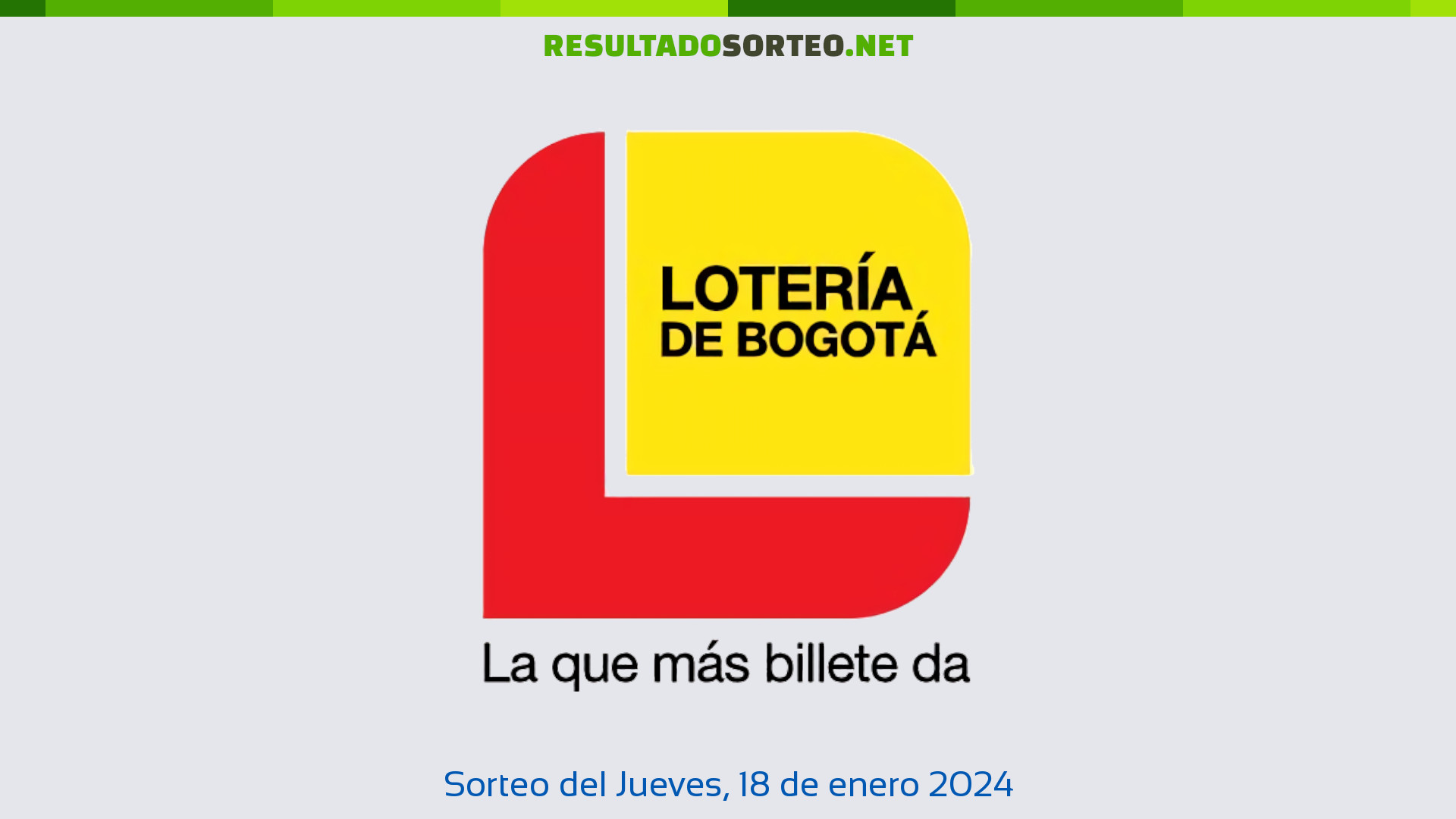 Loteria de Bogota. Sorteo del día 18 de enero de 2024