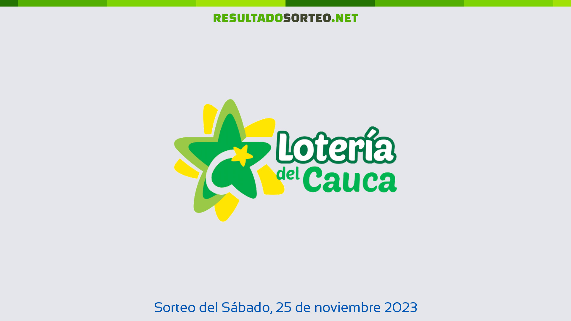 Loteria Del Cauca. Sorteo Del Día 25 De Noviembre De 2023