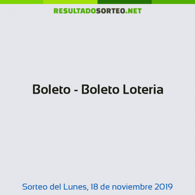 Boleto - Boleto Loteria del 18 de noviembre de 2019