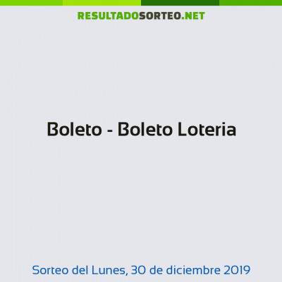 Boleto - Boleto Loteria del 30 de diciembre de 2019