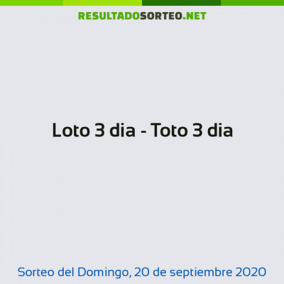 Loto 3 dia - Toto 3 dia del 20 de septiembre de 2020