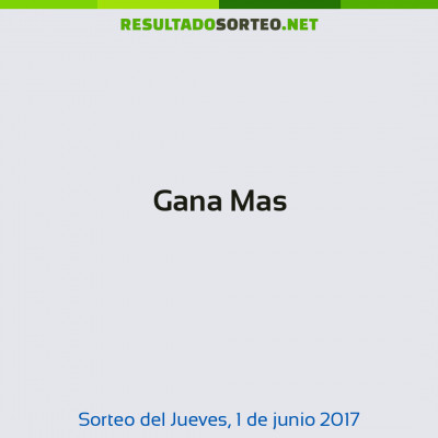 Gana Mas del 1 de junio de 2017