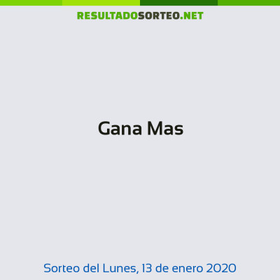 Gana Mas del 13 de enero de 2020