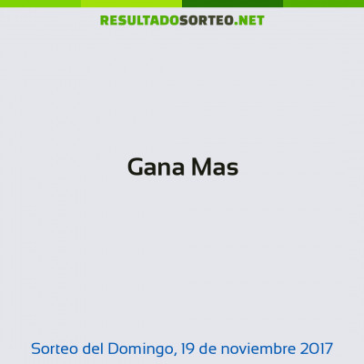 Gana Mas del 19 de noviembre de 2017