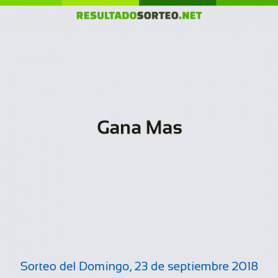 Gana Mas del 23 de septiembre de 2018