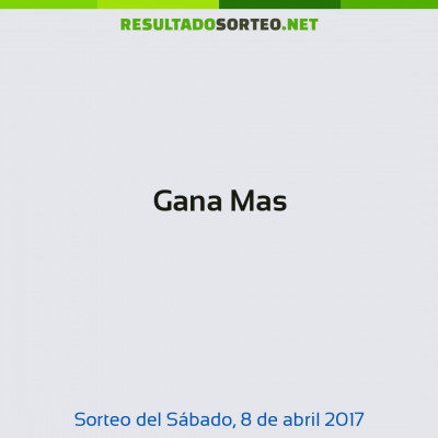 Gana Mas del 8 de abril de 2017
