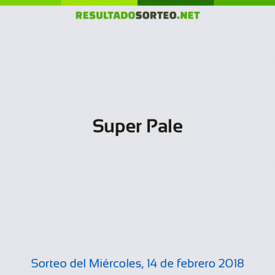 Super Pale del 14 de febrero de 2018