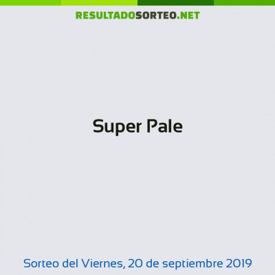 Super Pale del 20 de septiembre de 2019
