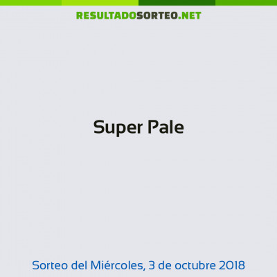 Super Pale del 3 de octubre de 2018