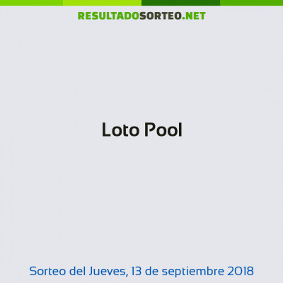 Loto Pool del 13 de septiembre de 2018