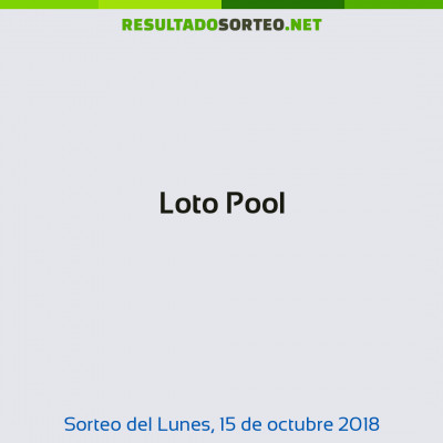 Loto Pool del 15 de octubre de 2018