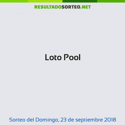 Loto Pool del 23 de septiembre de 2018