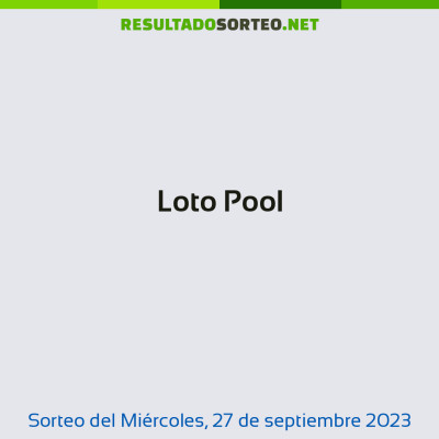 Loto Pool del 27 de septiembre de 2023