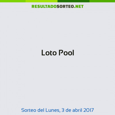 Loto Pool del 3 de abril de 2017