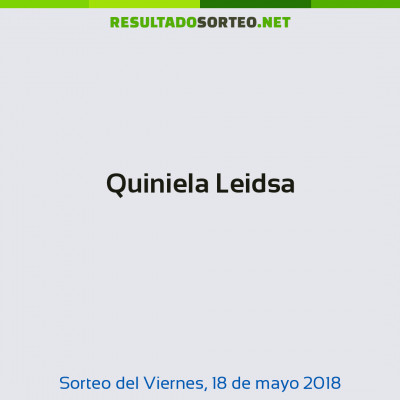Quiniela Leidsa del 18 de mayo de 2018
