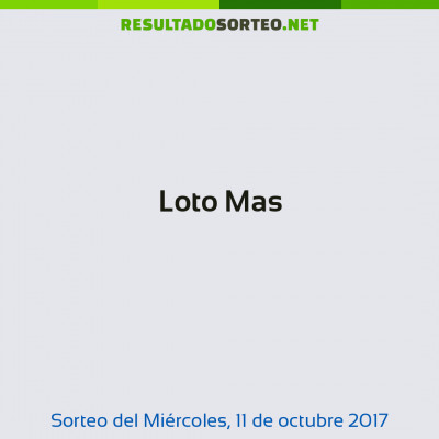 Loto Mas del 11 de octubre de 2017
