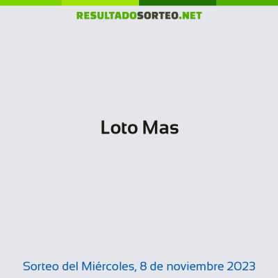 Loto Mas del 8 de noviembre de 2023