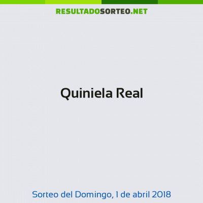 Quiniela Real del 1 de abril de 2018