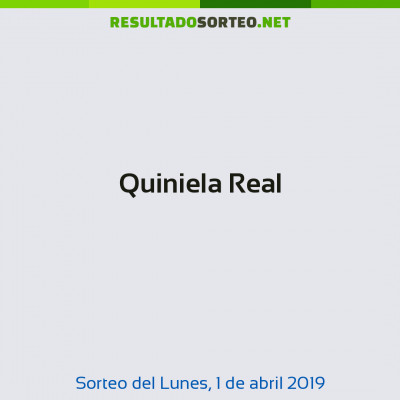 Quiniela Real del 1 de abril de 2019