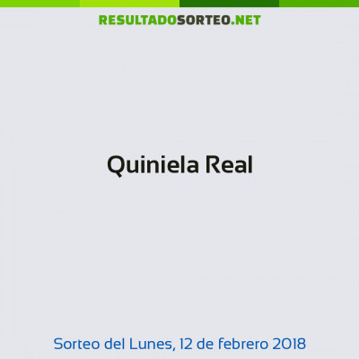 Quiniela Real del 12 de febrero de 2018