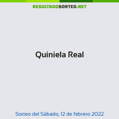 Quiniela Real del 12 de febrero de 2022