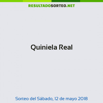 Quiniela Real del 12 de mayo de 2018