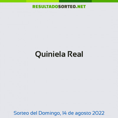 Quiniela Real del 14 de agosto de 2022