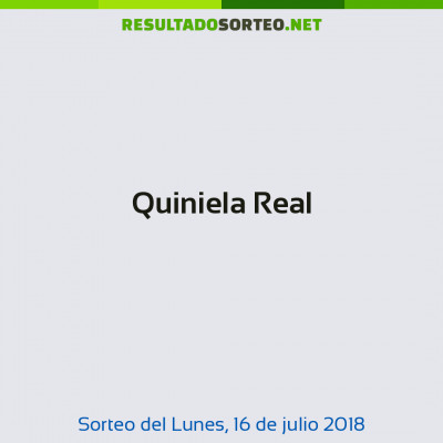 Quiniela Real del 16 de julio de 2018