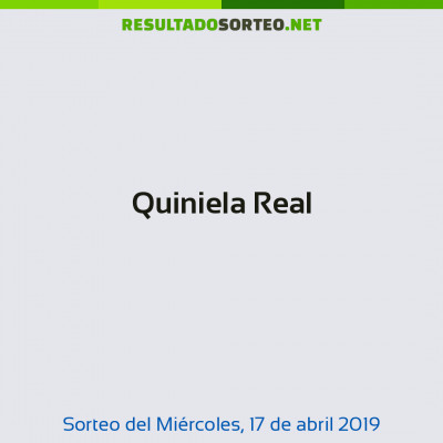 Quiniela Real del 17 de abril de 2019