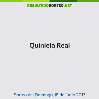 Quiniela Real del 18 de junio de 2017