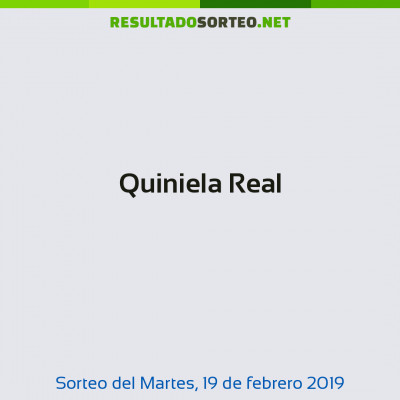 Quiniela Real del 19 de febrero de 2019