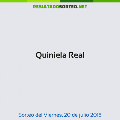 Quiniela Real del 20 de julio de 2018