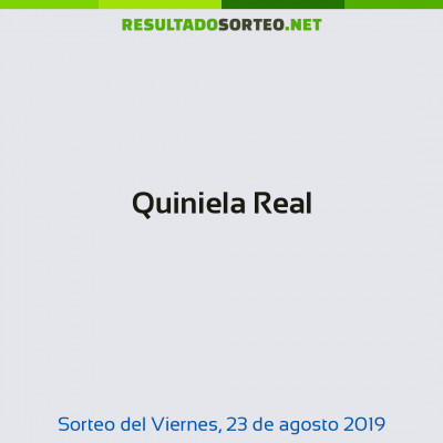 Quiniela Real del 23 de agosto de 2019