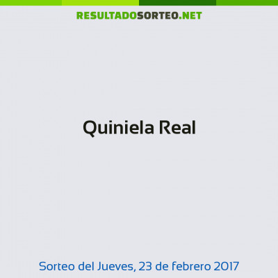 Quiniela Real del 23 de febrero de 2017