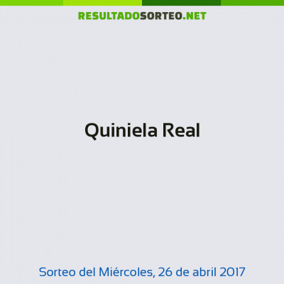 Quiniela Real del 26 de abril de 2017