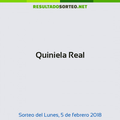 Quiniela Real del 5 de febrero de 2018