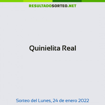 Quinielita Real del 24 de enero de 2022