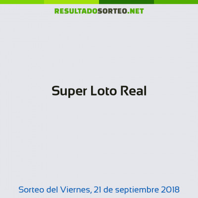 Super Loto Real del 21 de septiembre de 2018