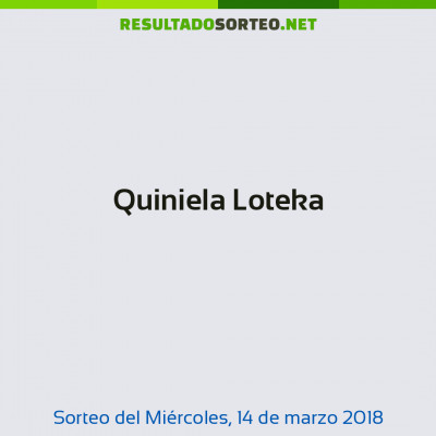 Quiniela Loteka del 14 de marzo de 2018