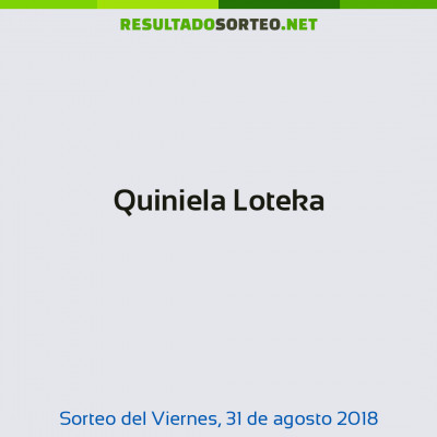 Quiniela Loteka del 31 de agosto de 2018