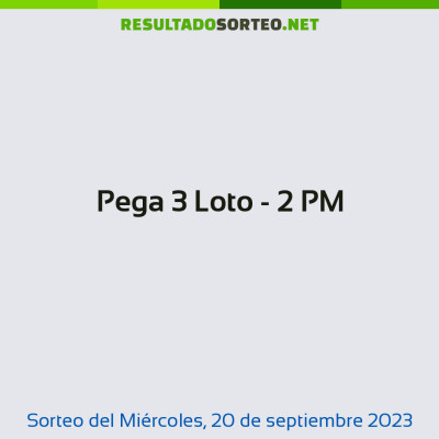 Pega 3 Loto - 2 PM del 20 de septiembre de 2023