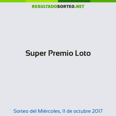 Super Premio Loto del 11 de octubre de 2017