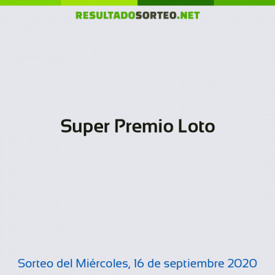 Super Premio Loto del 16 de septiembre de 2020