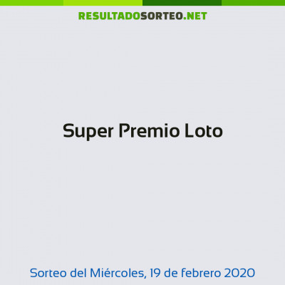 Super Premio Loto del 19 de febrero de 2020