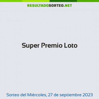 Super Premio Loto del 27 de septiembre de 2023